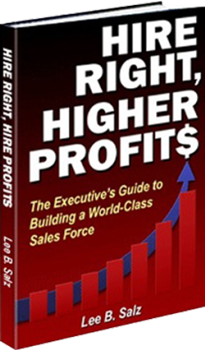 Hire Right, Higher Profits by Lee B. Salz Hire Right, Higher Profits by Lee B. Salz